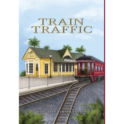 Train Traffic Hardcover, Llourettia Gates Books, LLC
