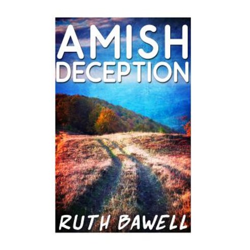 Amish Deception Paperback, Createspace Independent Pub..., English, 9781535118583