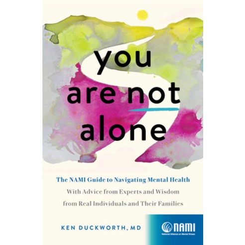 (영문도서) You Are Not Alone: The Nami Guide to Navigating Mental Health--With Advice from Experts and W... Hardcover, Zando, English, 9781638930006