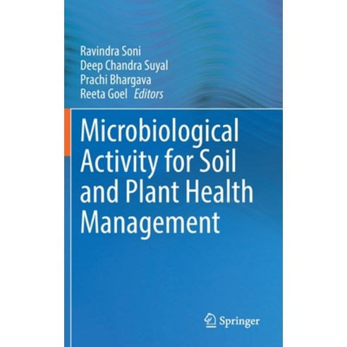 (영문도서) Microbiological Activity for Soil and Plant Health Management Hardcover, Springer, English, 9789811629211