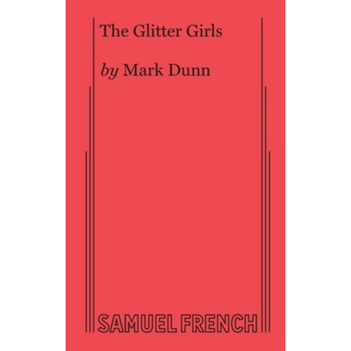 The Glitter Girls Paperback, Samuel French, Inc.