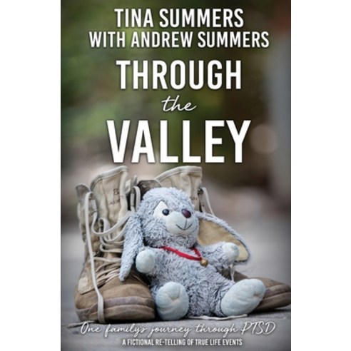 Through the Valley: One family''s journey through PTSD Paperback, Inspired Creative Press, English, 9780645003901