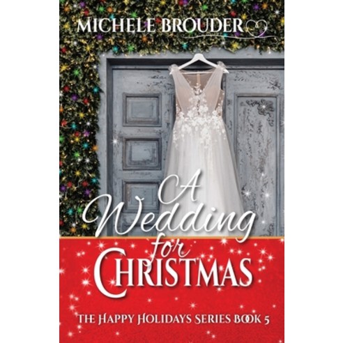 (영문도서) A Wedding for Christmas Paperback, Michele Brouder, English, 9781914476129