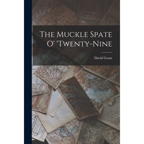 (영문도서) The Muckle Spate o'' ''twenty-nine Paperback, Legare Street Press, English, 9781016515986