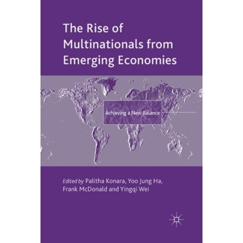 (영문도서) The Rise of Multinationals from Emerging Economies: Achieving a New Balance Paperback, Palgrave MacMillan, English, 9781349501359