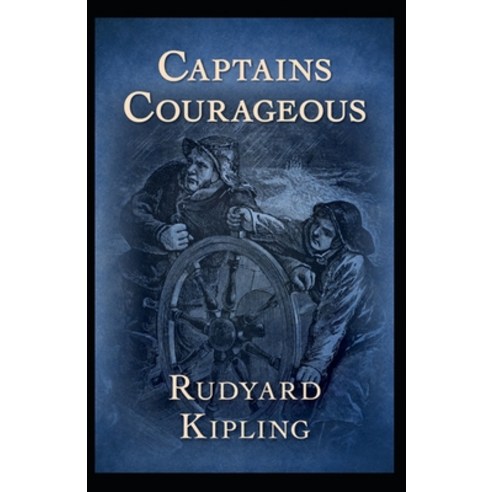 Captains Courageous Annotated Paperback, Independently Published, English, 9798552559749