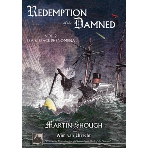 Redemption of the Damned Vol.2: Sea and Space Phenomena Paperback, Anomalist Books, English, 9781949501186