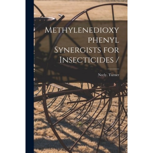 (영문도서) Methylenedioxyphenyl Synergists for Insecticides / Paperback, Hassell Street Press, English, 9781014541499
