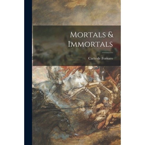 (영문도서) Mortals & Immortals Paperback, Legare Street Press, English, 9781015327627