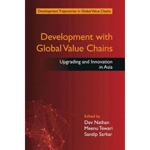 (영문도서) Development with Global Value Chains: Upgrading and Innovation in Asia Hardcover, Cambridge University Press, English, 9781107104631