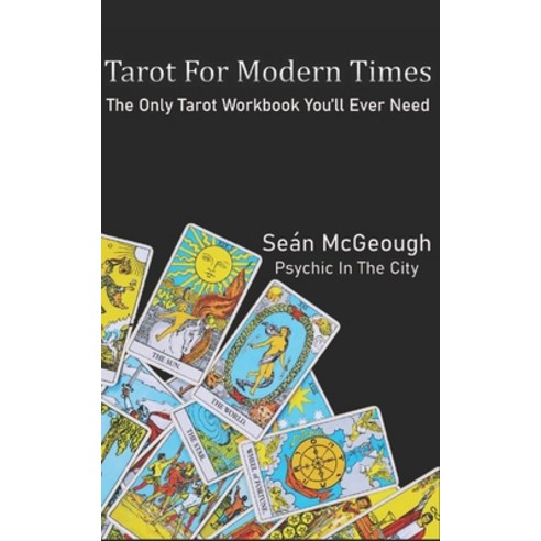 (영문도서) Tarot For Modern Times: The only tarot workbook youll need Paperback, Independently Published, English, 9798720543327