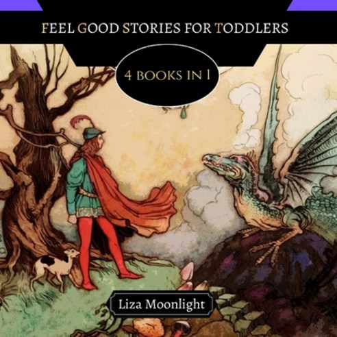 Feel Good Stories for Toddlers: 4 Books In 1 Paperback, Creative Arts Management Ou, English, 9789916650868