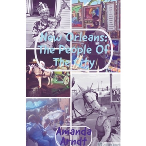 (영문도서) New Orleans: The People of The City Paperback, Lillith Mykals Kennedy, English, 9798201041229