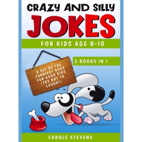 Crazy and Silly Jokes for kids age 8-10: 2 BOOKS IN 1: a set of the funniest jokes for good kids (tr... Hardcover, Sergio Suzzi, English, 9783985561056