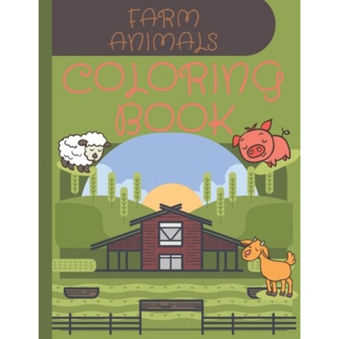 farm animals coloring book: cute and crazy animals fun coloring book gift for animals lovers & ( ki... Paperback, Independently Published