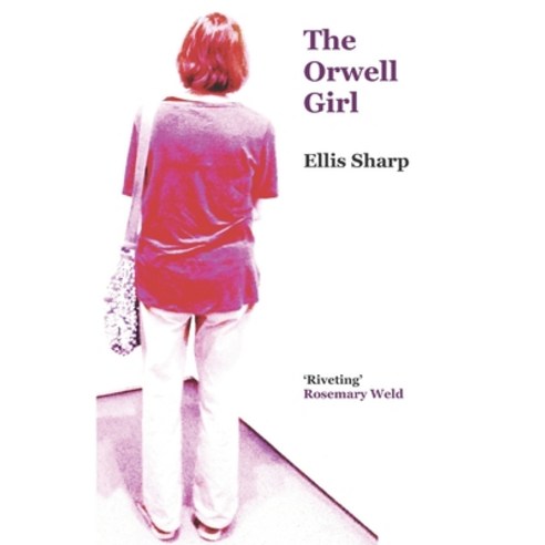 (영문도서) The Orwell Girl Paperback, Zoilus Press, English, 9781999735975