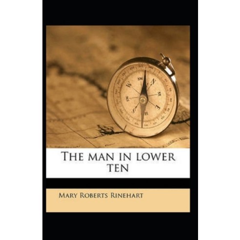 The Man in Lower Ten Illustrated Paperback, Independently Published, English, 9798697159323