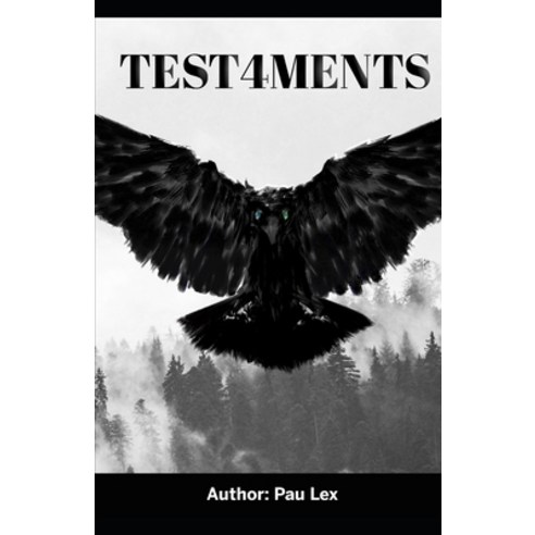 Four Testaments Paperback, Independently Published, English, 9798599809036