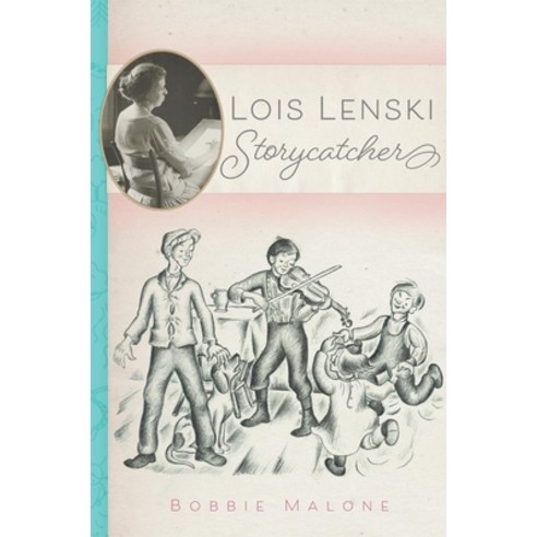 (영문도서) Lois Lenski: Storycatcher Hardcover, University of Oklahoma Press, English, 9780806153865