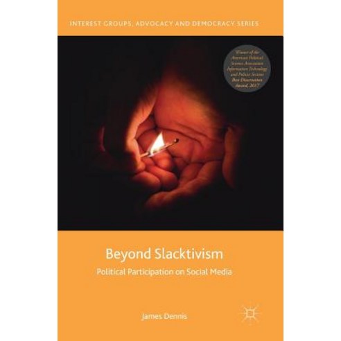 (영문도서) Beyond Slacktivism: Political Participation on Social Media Hardcover, Palgrave MacMillan, English, 9783030008437