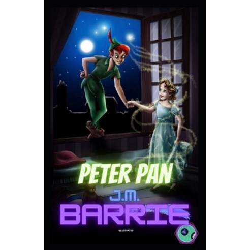 Peter Pan (Peter and Wendy) Illustrated Paperback, Independently Published, English, 9798734070871