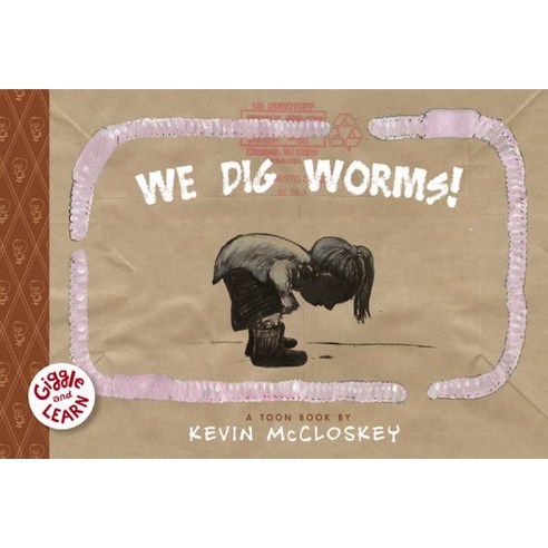We Dig Worms! Hardcover, Toon Books