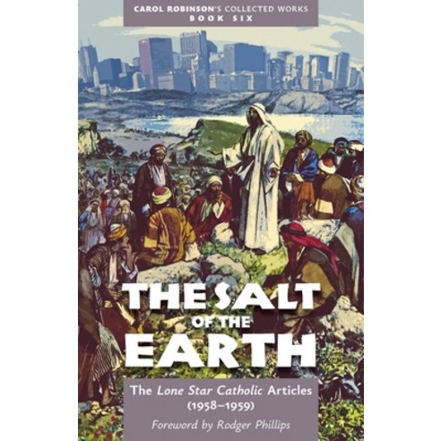 (영문도서) The Salt of the Earth Paperback, Arouca Press, English, 9781990685897