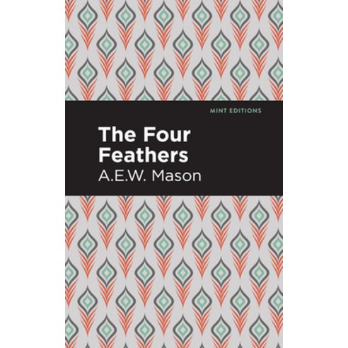 (영문도서) The Four Feathers Paperback, Mint Editions, English, 9781513281278