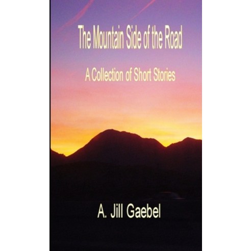 (영문도서) The Mountain Side of the Road Paperback, Lulu.com, English, 9781300965886