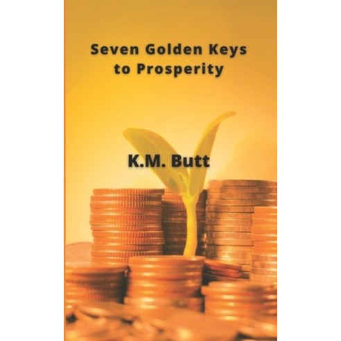 (영문도서) Seven Golden Keys to Prosperity Paperback, Independently Published, English, 9798505801888