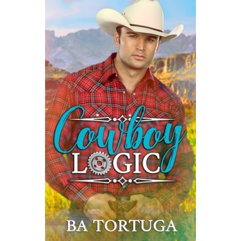 (영문도서) Cowboy Logic Paperback, Independently Published, English, 9798536854495