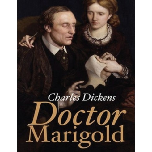 Doctor Marigold (Annotated) Paperback, Independently Published, English, 9798593690135