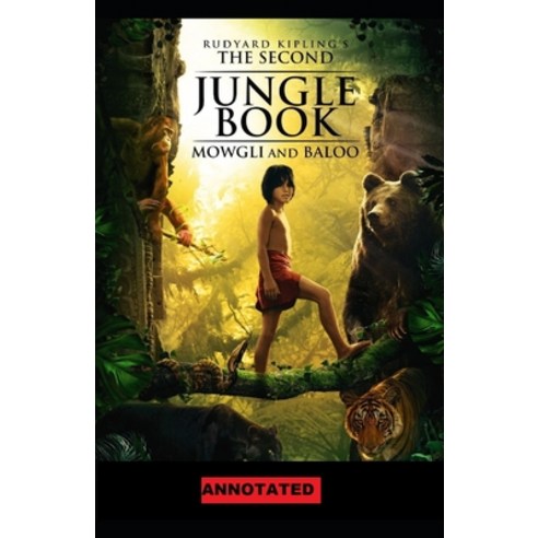 The Second Jungle Book Annotated Paperback, Independently Published, English, 9798737729653