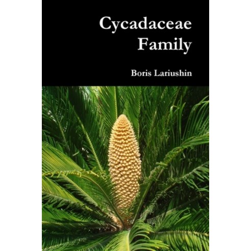 (영문도서) Cycadaceae Family Paperback, Lulu.com, English, 9781300654537