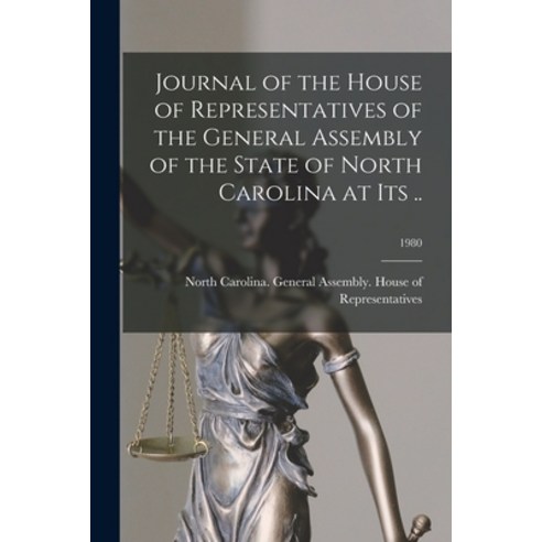 (영문도서) Journal of the House of Representatives of the General Assembly of the State of North Carolin... Paperback, Legare Street Press, English, 9781014898708