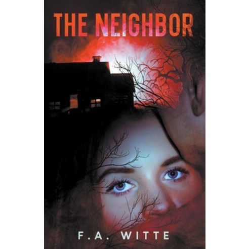 (영문도서) The Neighbor Paperback, F.A. Witte, English, 9798215795118