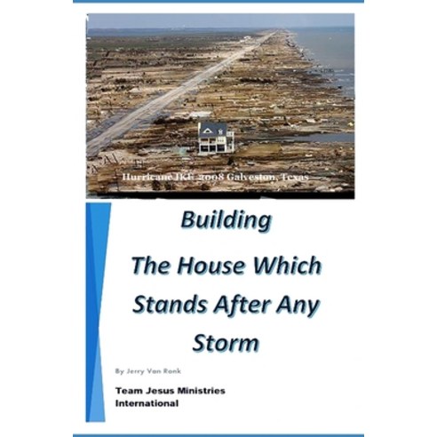 Building the House which Stands After Any Storm Paperback, Independently Published