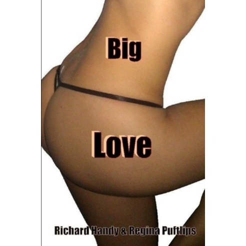 (영문도서) Big Love Paperback, Lulu.com, English, 9781105969164
