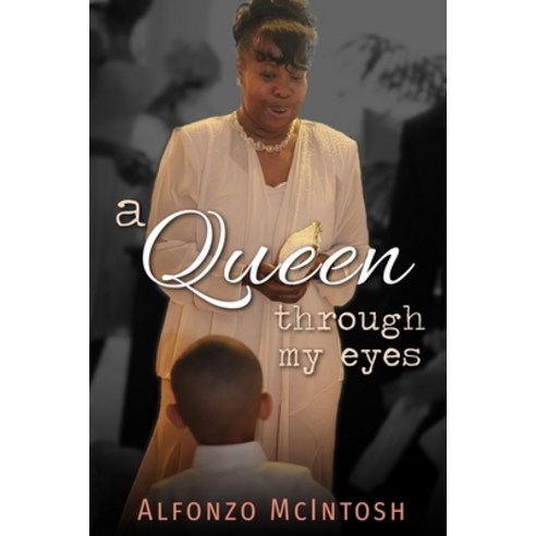 A Queen Through My Eyes Paperback, Humble Beginnings Publishing, English, 9780578870366