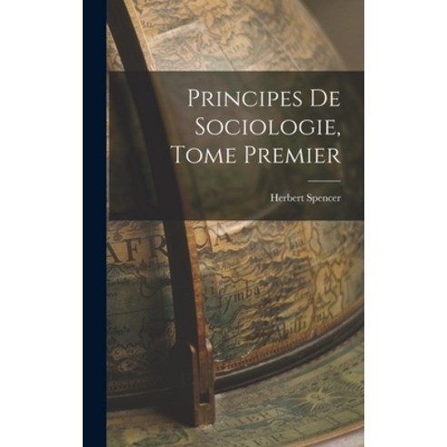 (영문도서) Principes de Sociologie Tome Premier Hardcover, Legare Street Press, English, 9781017518399