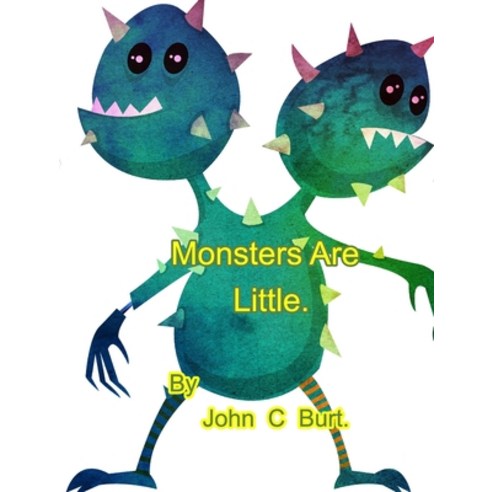 (영문도서) Monsters Are Little. Hardcover, Blurb, English, 9781006632006
