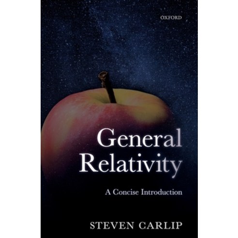 General Relativity:A Concise Introduction, Oxford University Press, USA, English, 9780198822158