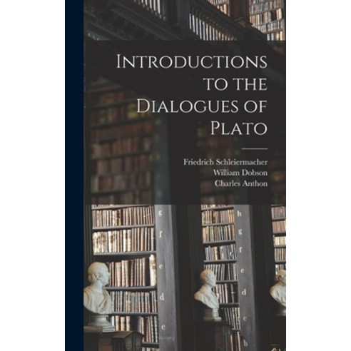 (영문도서) Introductions to the Dialogues of Plato Hardcover, Legare Street Press, English, 9781013309724