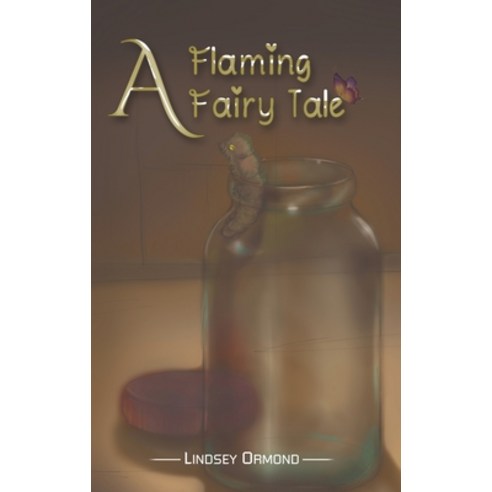 A Flaming Fairy Tale Hardcover, Austin Macauley, English, 9781643788364