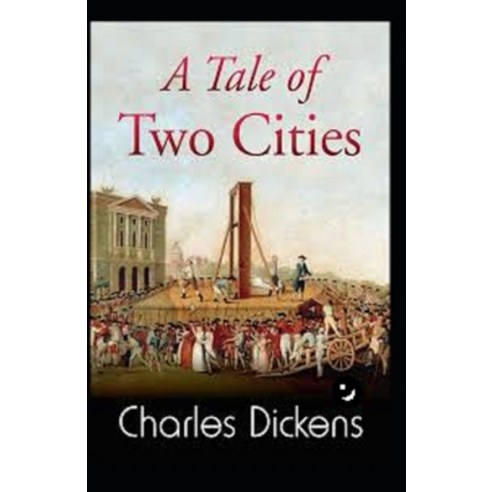 (영문도서) A Tale of Two Cities Annotated Paperback, Independently Published, English, 9798515930172