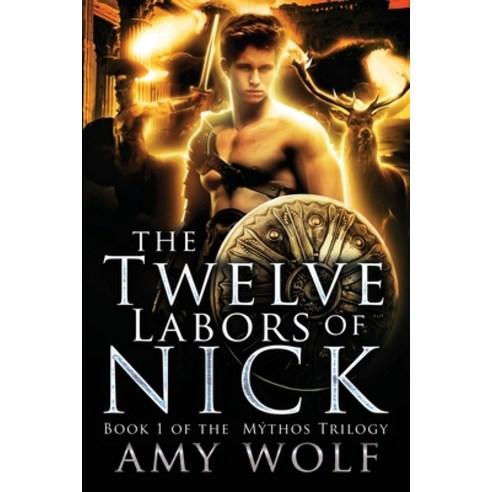 The Twelve Labors of Nick Paperback, Independently Published