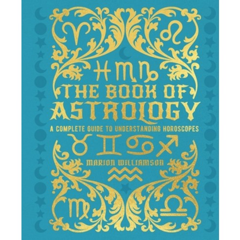(영문도서) The Book of Astrology: A Complete Guide to Understanding Horoscopes Hardcover, Sirius Entertainment, English, 9781398830561