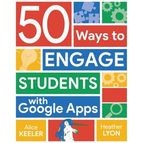 (영문도서) 50 Ways to Engage Students with Google Apps Paperback, Dave Burgess Consulting, English, 9781956306736