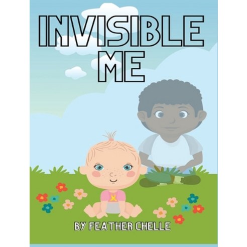 (영문도서) Invisible Me Hardcover, Heather Toney, English, 9781792370113