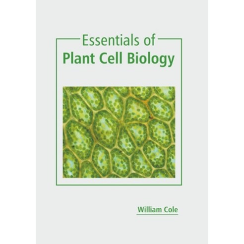 (영문도서) Essentials of Plant Cell Biology Hardcover, States Academic Press, English, 9781639891887